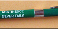 DAISY/"Abstinence Never Fails" - Pen