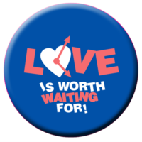 Love Is Worth Waiting For - Button