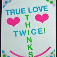 TRUE LOVE THINKS TWICE- Poster