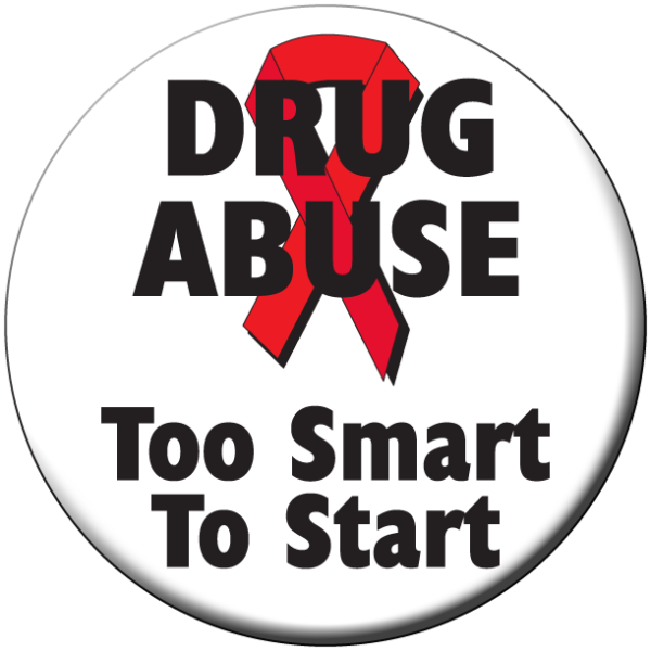 "DRUG ABUSE TOO SMART TO START" - Button