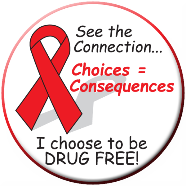 "I Choose To Be Drug Free! "  Awareness Button