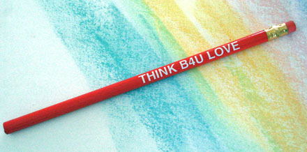 THINK B4U LOVE - Pencil