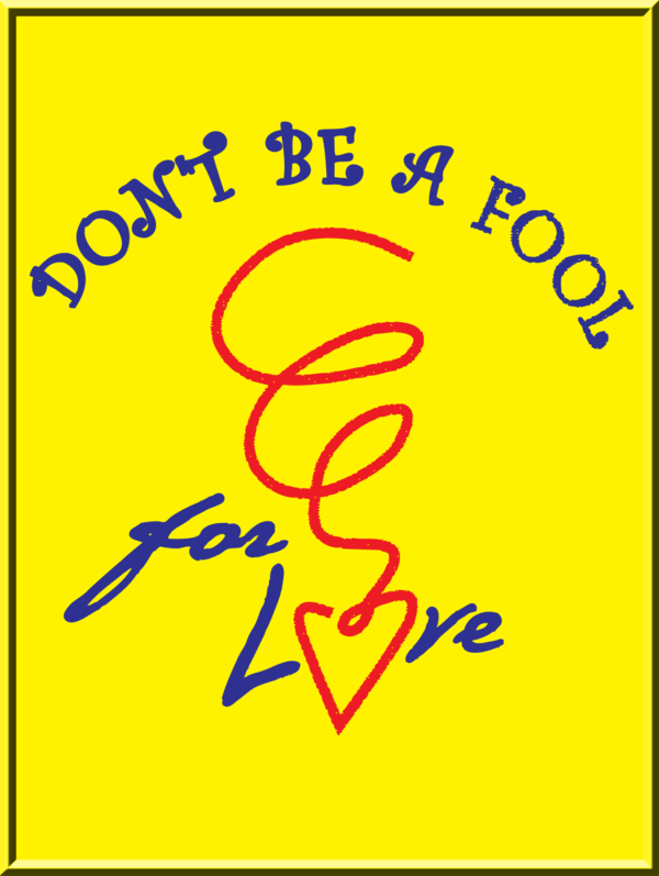 DON'T BE A FOOL FOR LOVE- Poster