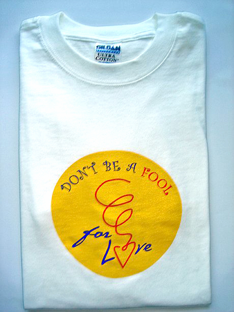 DON'T BE A FOOL FOR LOVE- Tee-Shirt